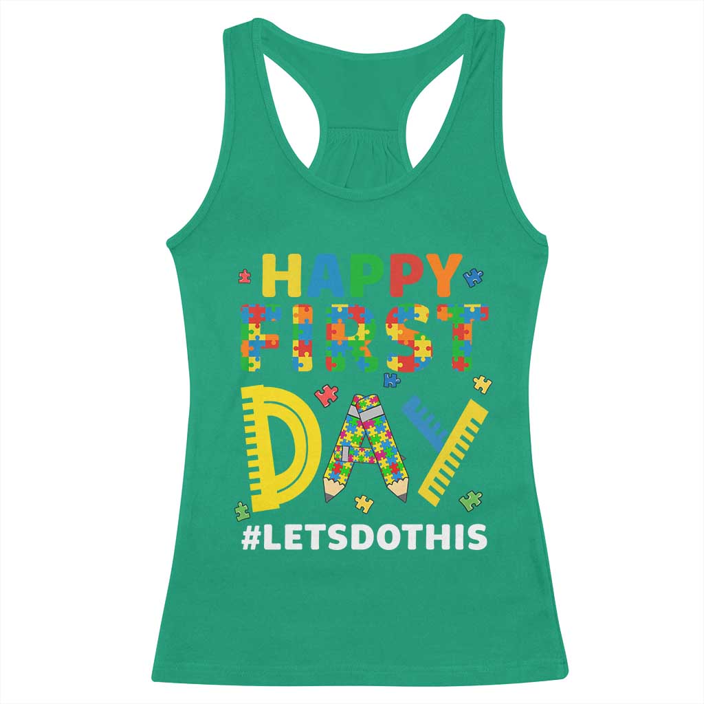 Autism Acceptance Back To School Educator Racerback Tank Top Happy First Day TS12 Irish Green Print Your Wear