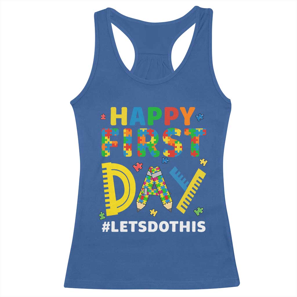 Autism Acceptance Back To School Educator Racerback Tank Top Happy First Day TS12 Royal Blue Print Your Wear