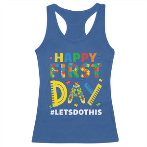 Autism Acceptance Back To School Educator Racerback Tank Top Happy First Day TS12 Royal Blue Print Your Wear
