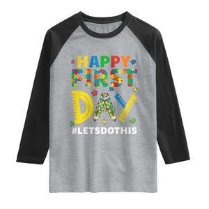 Autism Acceptance Back To School Educator Raglan Shirt Happy First Day TS12 Heather Gray Black Print Your Wear