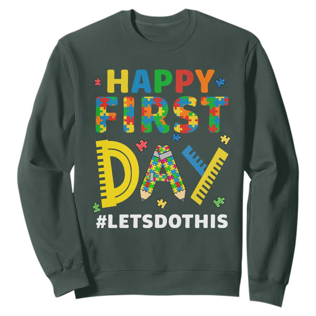 Autism Acceptance Back To School Educator Sweatshirt Happy First Day TS12 Dark Forest Green Print Your Wear