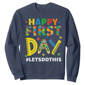 Autism Acceptance Back To School Educator Sweatshirt Happy First Day TS12 Navy Print Your Wear