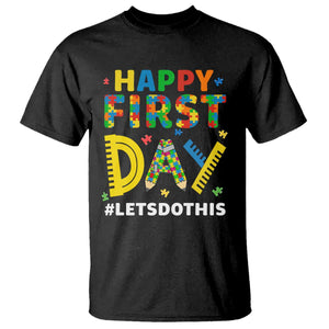 Autism Acceptance Back To School Educator T Shirt Happy First Day TS12 Black Print Your Wear