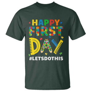 Autism Acceptance Back To School Educator T Shirt Happy First Day TS12 Dark Forest Green Print Your Wear