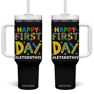 Autism Acceptance Back To School Educator Tumbler With Handle Happy First Day TS12 One Size: 40 oz Black Print Your Wear