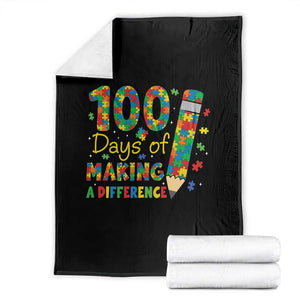 Proud Autism Teacher 100 Days Of School Throw Blanket Making A Difference TS12 Black Print Your Wear