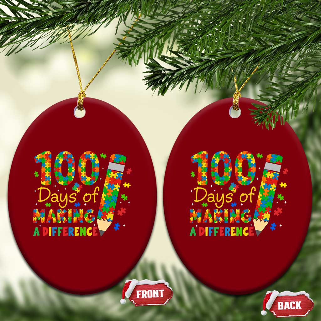 Proud Autism Teacher 100 Days Of School Ceramic Ornament Making A Difference TS12 Print Your Wear