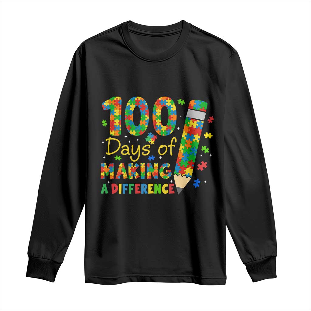 Proud Autism Teacher 100 Days Of School Long Sleeve Shirt Making A Difference TS12 Black Print Your Wear