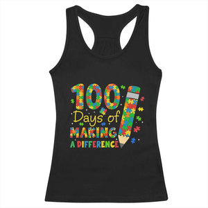 Proud Autism Teacher 100 Days Of School Racerback Tank Top Making A Difference TS12 Black Print Your Wear