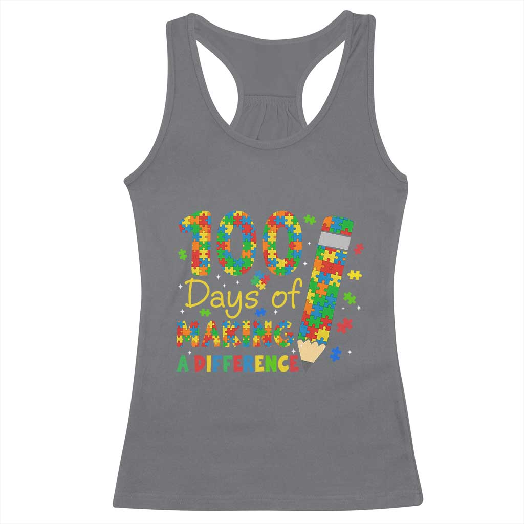 Proud Autism Teacher 100 Days Of School Racerback Tank Top Making A Difference TS12 Charcoal Print Your Wear