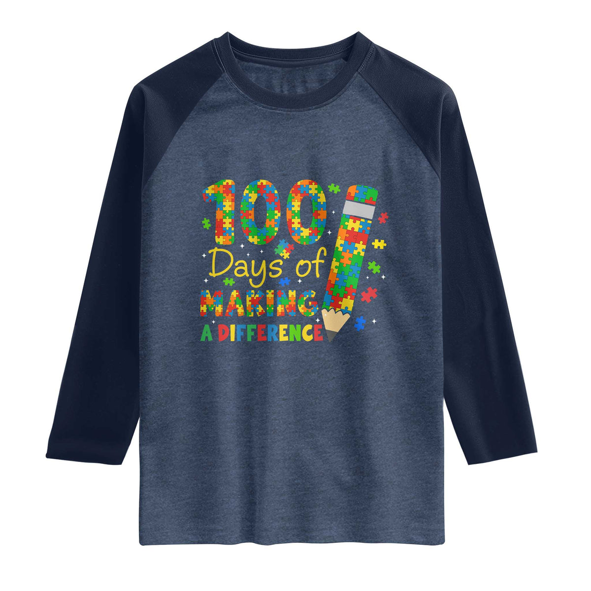 Proud Autism Teacher 100 Days Of School Raglan Shirt Making A Difference TS12 Heather Denim Navy Print Your Wear