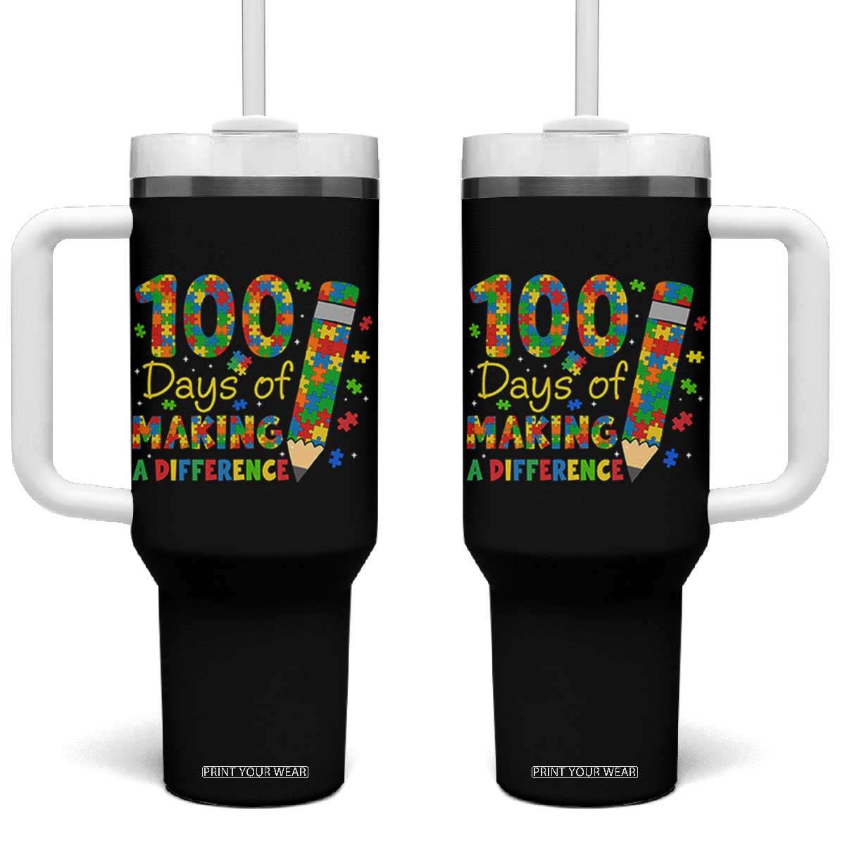 Proud Autism Teacher 100 Days Of School Tumbler With Handle Making A Difference TS12 One Size: 40 oz Black Print Your Wear