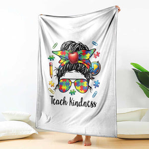 Sped Educator Autism Support Throw Blanket Teach Kindness Messy Bun TS12 Print Your Wear