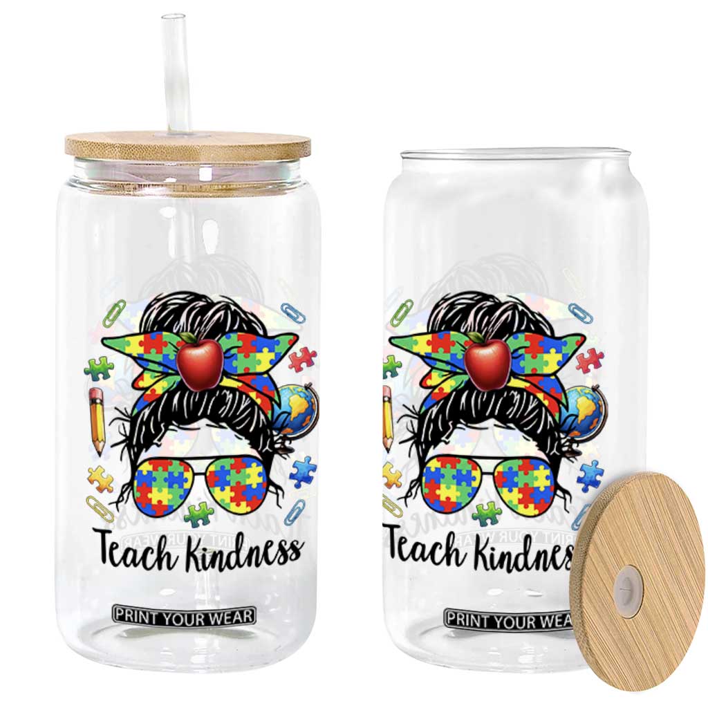 Sped Educator Autism Support Glass Can Teach Kindness Messy Bun TS12 Print Your Wear
