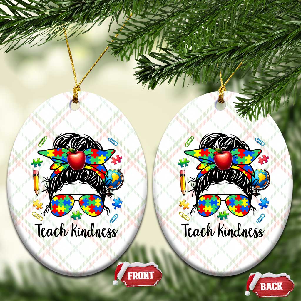 Sped Educator Autism Support Ceramic Ornament Teach Kindness Messy Bun TS12 Print Your Wear