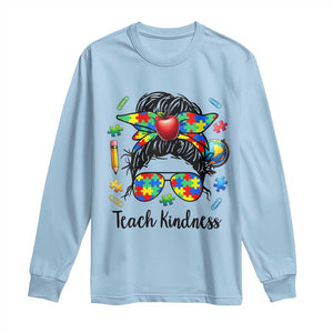 Sped Educator Autism Support Long Sleeve Shirt Teach Kindness Messy Bun TS12 Light Blue Print Your Wear