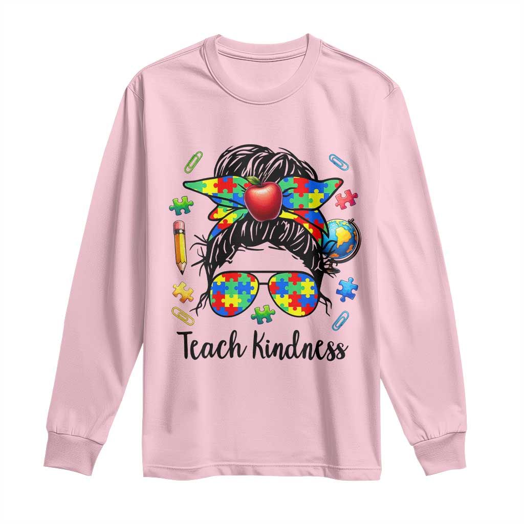 Sped Educator Autism Support Long Sleeve Shirt Teach Kindness Messy Bun TS12 Light Pink Print Your Wear