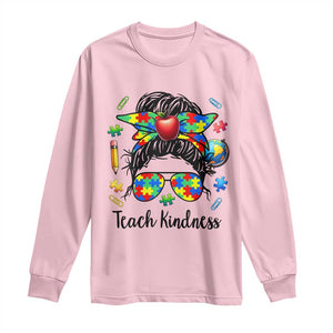 Sped Educator Autism Support Long Sleeve Shirt Teach Kindness Messy Bun TS12 Light Pink Print Your Wear
