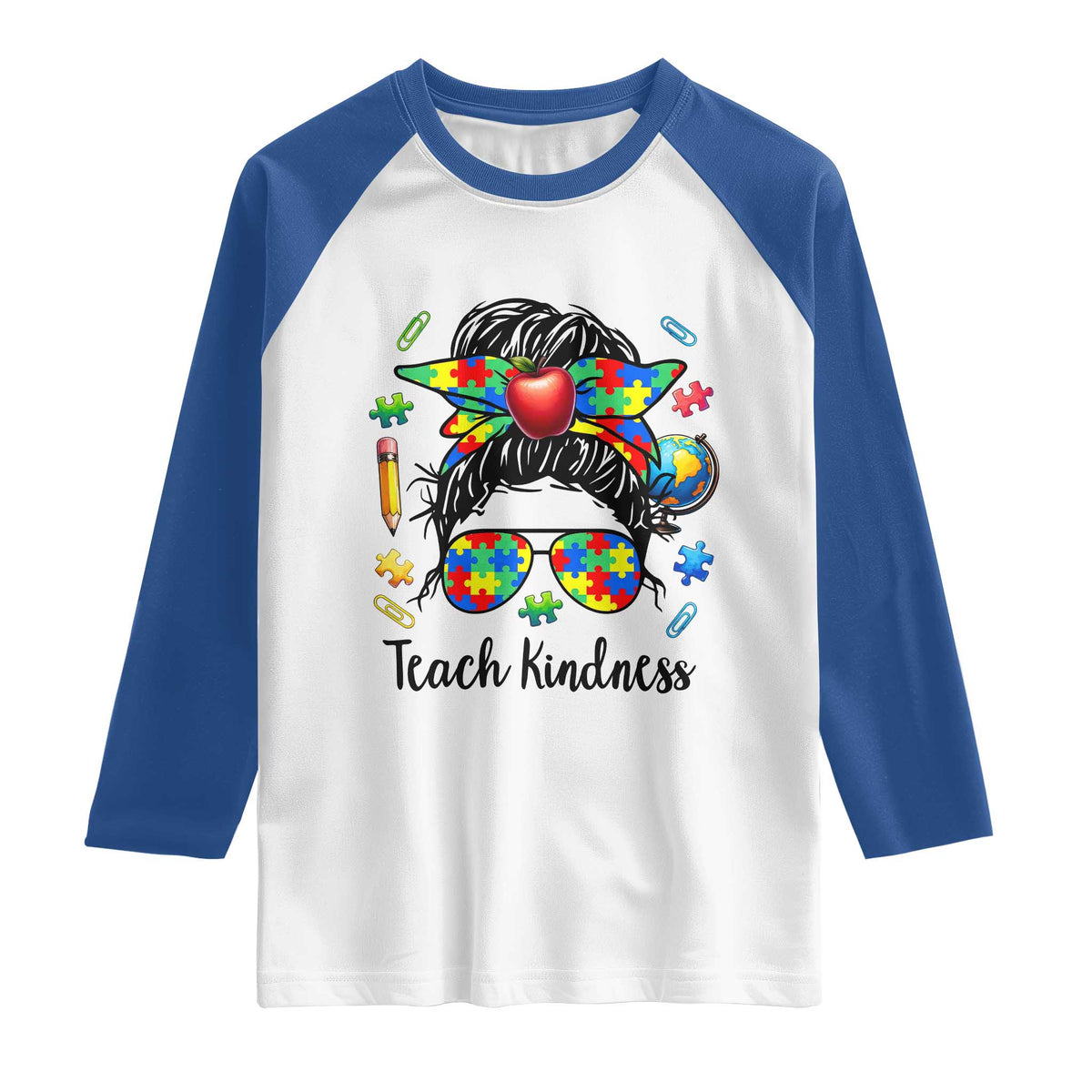 Sped Educator Autism Support Raglan Shirt Teach Kindness Messy Bun TS12 White Royal Print Your Wear