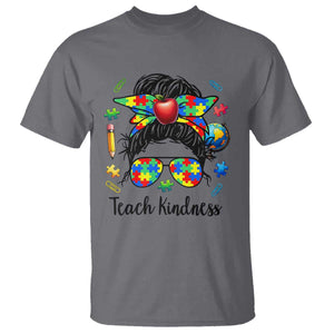 Sped Educator Autism Support T Shirt Teach Kindness Messy Bun TS12 Charcoal Print Your Wear