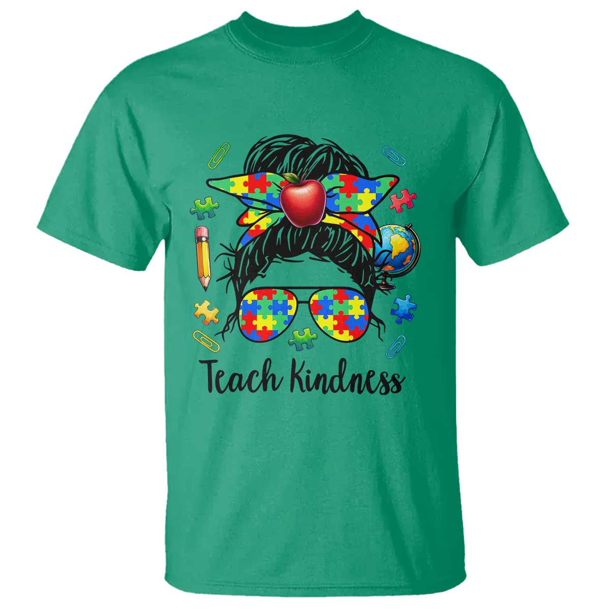 Sped Educator Autism Support T Shirt Teach Kindness Messy Bun TS12 Irish Green Print Your Wear