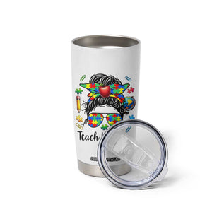 Sped Educator Autism Support Tumbler Cup Teach Kindness Messy Bun TS12 Print Your Wear