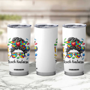 Sped Educator Autism Support Tumbler Cup Teach Kindness Messy Bun TS12 Print Your Wear
