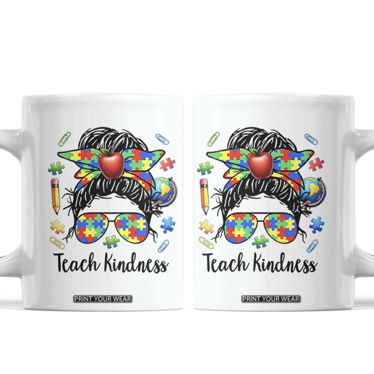 Sped Educator Autism Support Coffee Mug Teach Kindness Messy Bun TS12 White Print Your Wear