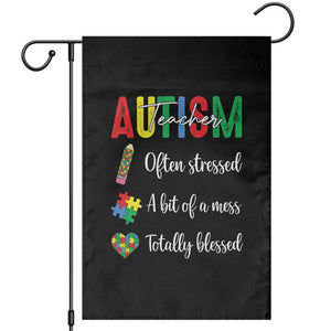 Autism Support Educator Garden Flag Often Stressed A Bit Of A Mess Totally Blessed TS12 Black Print Your Wear