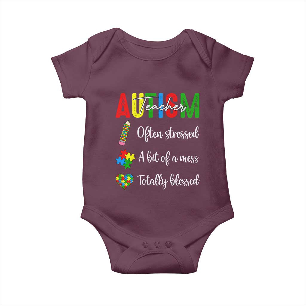 Autism Support Educator Baby Onesie Often Stressed A Bit Of A Mess Totally Blessed TS12 Maroon Print Your Wear