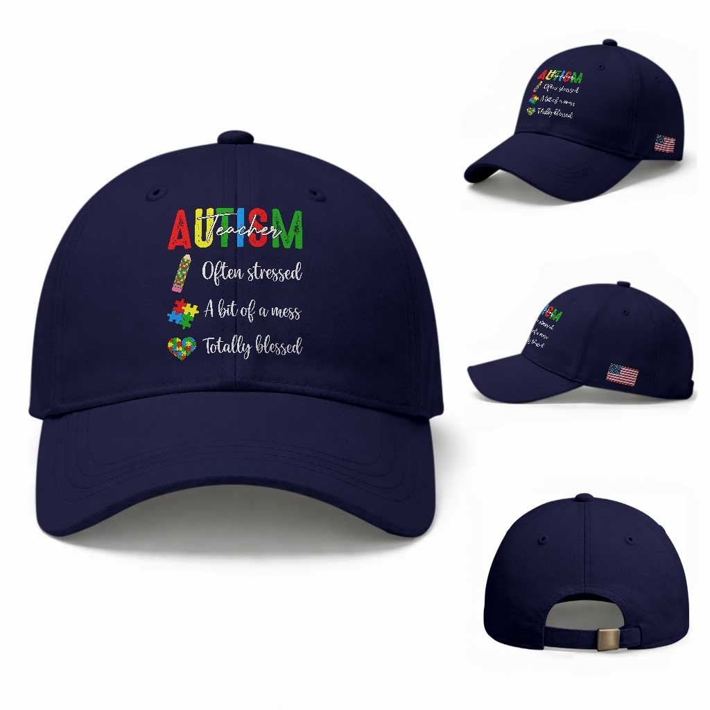 Autism Support Educator Baseball Cap Often Stressed A Bit Of A Mess Totally Blessed TS12 Baseball Cap Universal Fit Dark Blue Print Your Wear
