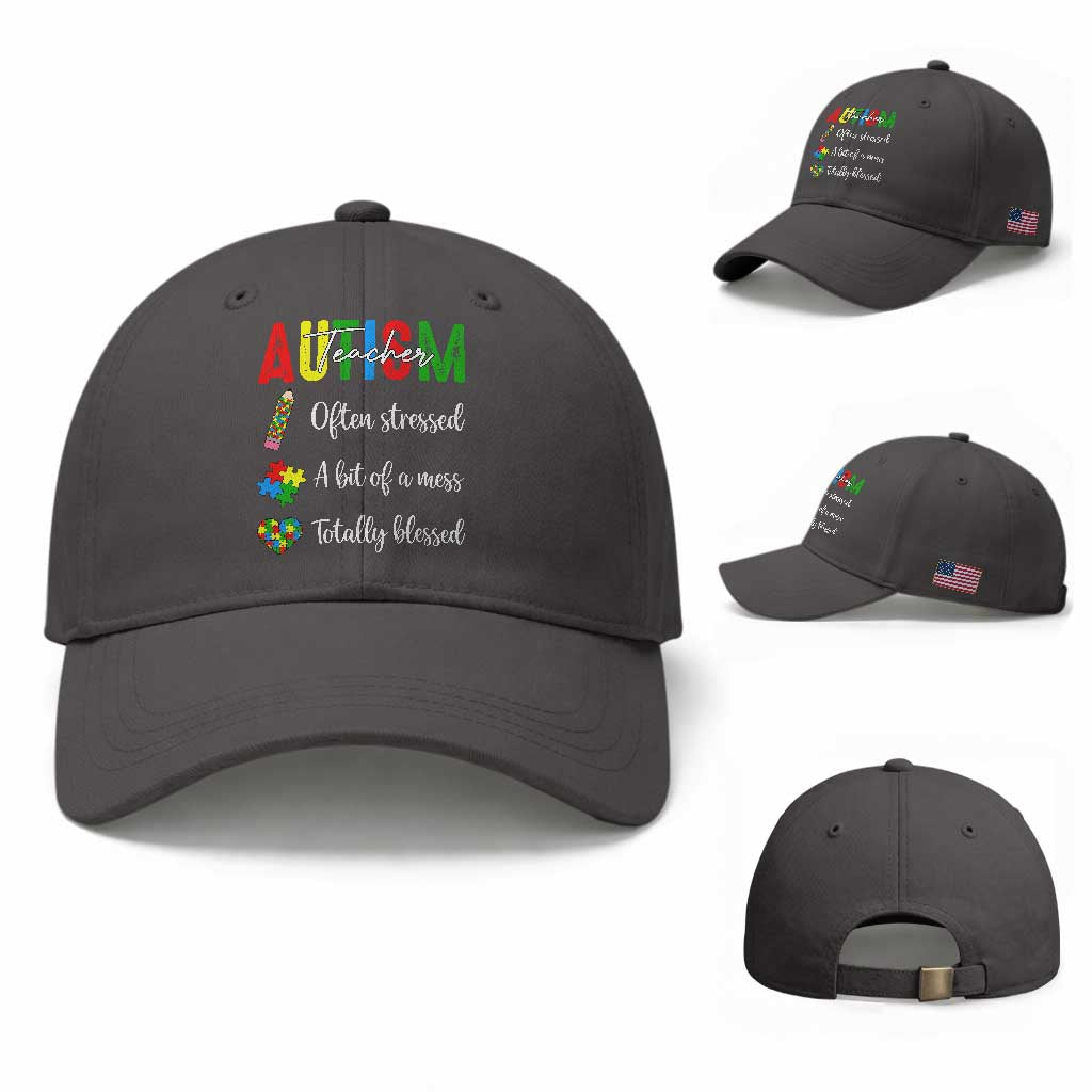 Autism Support Educator Baseball Cap Often Stressed A Bit Of A Mess Totally Blessed TS12 Baseball Cap Universal Fit Dark Gray Print Your Wear