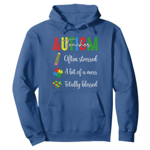 Autism Support Educator Hoodie Often Stressed A Bit Of A Mess Totally Blessed TS12 Royal Blue Print Your Wear