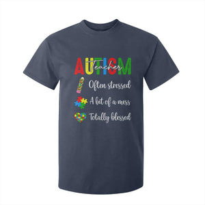 Autism Support Educator T Shirt For Kid Often Stressed A Bit Of A Mess Totally Blessed TS12 Navy Print Your Wear