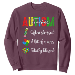 Autism Support Educator Sweatshirt Often Stressed A Bit Of A Mess Totally Blessed TS12 Maroon Print Your Wear