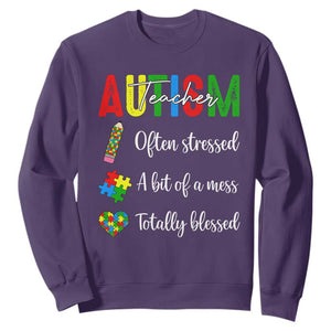 Autism Support Educator Sweatshirt Often Stressed A Bit Of A Mess Totally Blessed TS12 Purple Print Your Wear