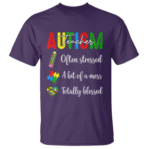 Autism Support Educator T Shirt Often Stressed A Bit Of A Mess Totally Blessed TS12 Purple Print Your Wear