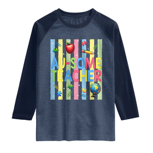 Special Ed Teacher Autism Acceptance Raglan Shirt Au Some Teacher TS12 Heather Denim Navy Print Your Wear