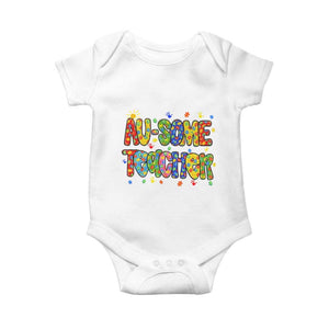 Autism Acceptance Special Education Teacher Baby Onesie Au Some Teacher TS12 White Print Your Wear