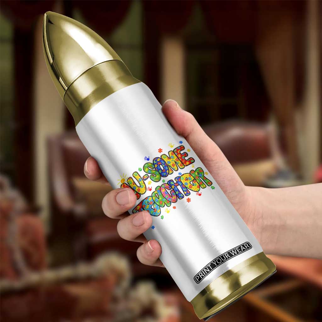 Autism Acceptance Special Education Teacher Bullet Tumbler Au Some Teacher TS12 Print Your Wear