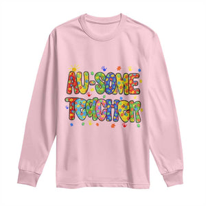 Autism Acceptance Special Education Teacher Long Sleeve Shirt Au Some Teacher TS12 Light Pink Print Your Wear