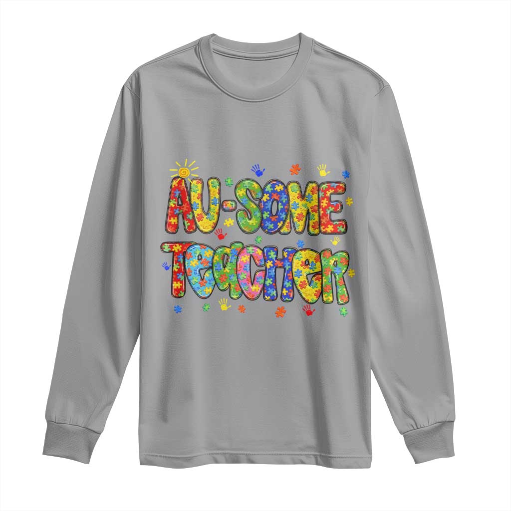 Autism Acceptance Special Education Teacher Long Sleeve Shirt Au Some Teacher TS12 Sport Gray Print Your Wear