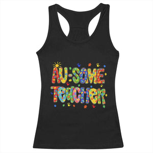 Autism Acceptance Special Education Teacher Racerback Tank Top Au Some Teacher TS12 Black Print Your Wear