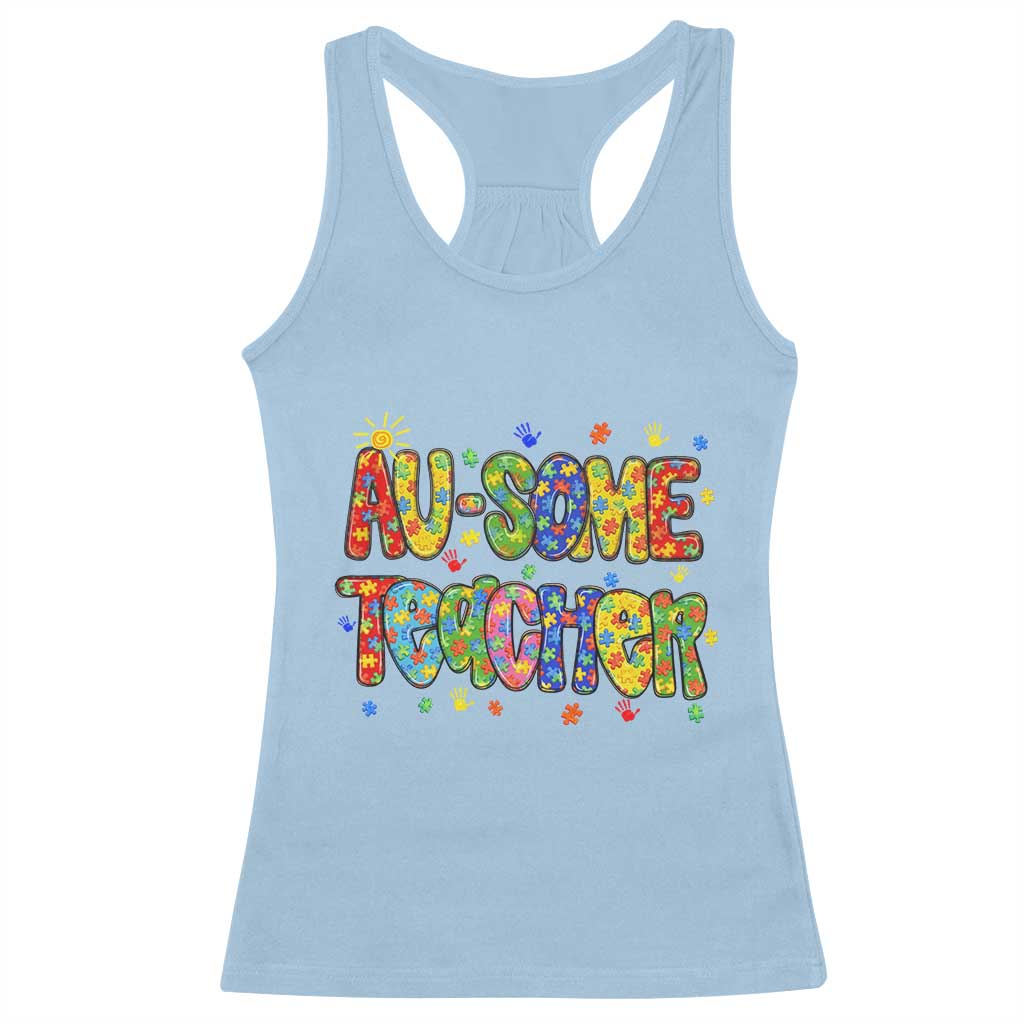 Autism Acceptance Special Education Teacher Racerback Tank Top Au Some Teacher TS12 Light Blue Print Your Wear