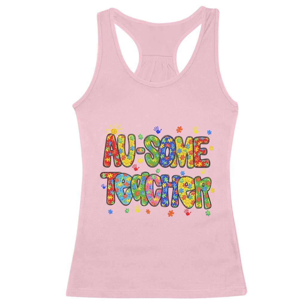 Autism Acceptance Special Education Teacher Racerback Tank Top Au Some Teacher TS12 Light Pink Print Your Wear