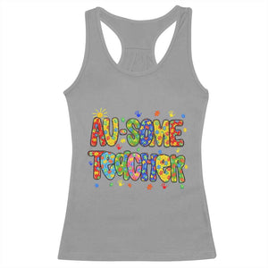 Autism Acceptance Special Education Teacher Racerback Tank Top Au Some Teacher TS12 Sport Gray Print Your Wear