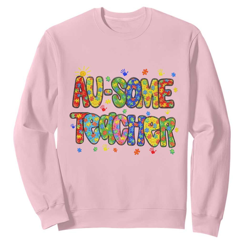 Autism Acceptance Special Education Teacher Sweatshirt Au Some Teacher TS12 Light Pink Print Your Wear