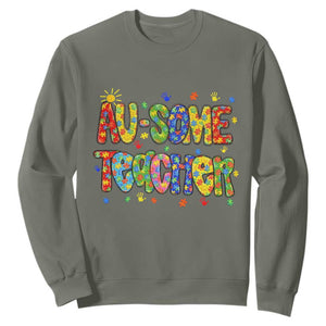 Autism Acceptance Special Education Teacher Sweatshirt Au Some Teacher TS12 Military Green Print Your Wear