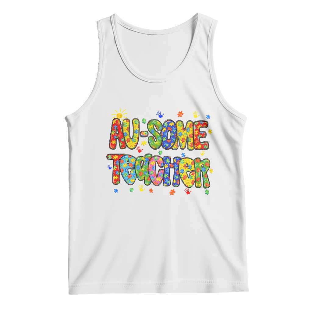 Autism Acceptance Special Education Teacher Tank Top Au Some Teacher TS12 White Print Your Wear