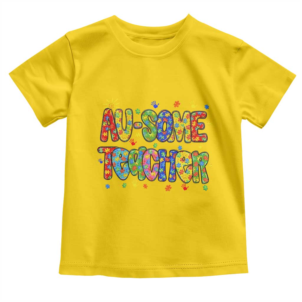Autism Acceptance Special Education Teacher Toddler T Shirt Au Some Teacher TS12 Daisy Print Your Wear